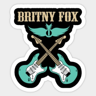 BRITNY FOX BAND Sticker